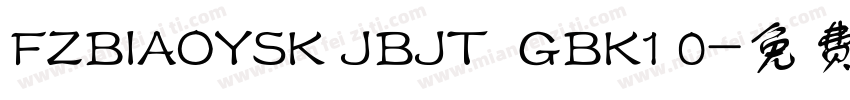 FZBIAOYSK JBJT  GBK1 0字体转换